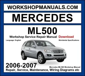 Mercedes ML Class ML500 4Matic 2006-2007 Workshop Manual