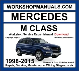 Mercedes ML Class 1998-2015 Workshop Manual