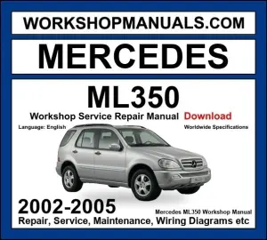 Mercedes ML350 2002-2005 Workshop Manual