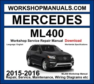 Mercedes ML400 2015-2016 Workshop Manual