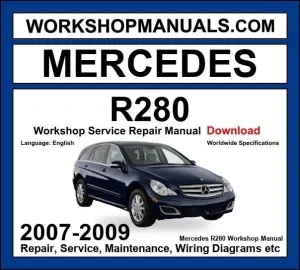 Mercedes R Class R280 Workshop Repair and Service Manual 2007-2009 Download cover