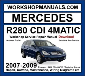 Mercedes R Class R280 CDI 4Matic Workshop Repair and Service Manual 2007-2009 Download cover