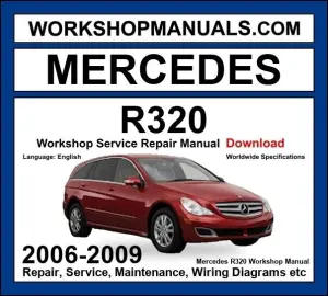 Mercedes R Class R320 CDI 2006-2009 Workshop Manual