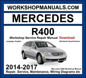 Mercedes R Class R400 4Matic 2014-2017 Workshop Manual