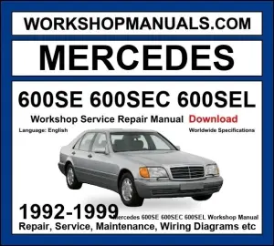 Mercedes S Class 600SE 600SEC 600SEL 1992-1999 Workshop Manual