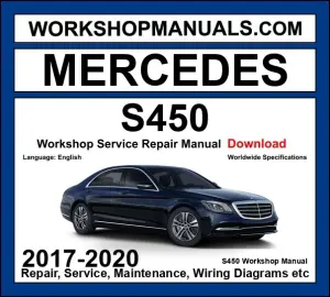 Mercedes S Class S450 2017-2020 Workshop Manual