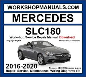 Mercedes SLC Class SLC 180 2016-2020 Workshop Manual