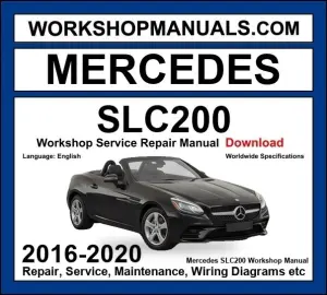 Mercedes SLC Class SLC 200 2016-2020 Workshop Manual