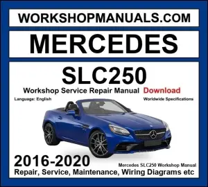 Mercedes SLC Class SLC 250d 2016-2020 Workshop Manual