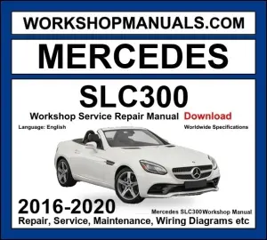 Mercedes SLC Class SLC 300 2016-2020 Workshop Manual