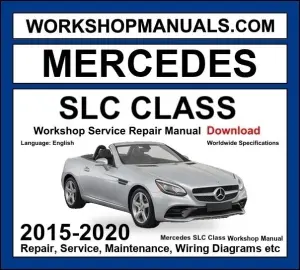 Mercedes SLC Class 2015-2020 Workshop Manual