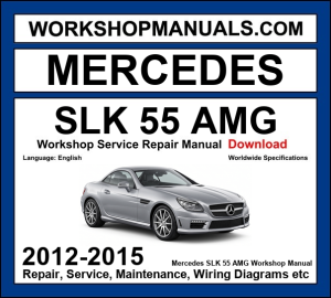 Mercedes-Benz SLK55 AMG R172 2012-2015 workshop manual covering 5.5L M152 naturally aspirated V8 engine with repair procedures and wiring diagrams PDF download