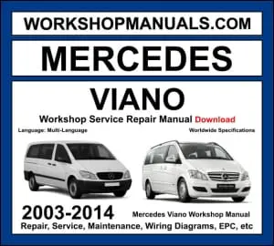 Mercedes Viano W639 2003-2014 workshop manual covering 2.1L OM646 CDI 3.0L OM642 V6 CDI diesel and 3.2L M112 3.5L M272 V6 petrol engines with service repair procedures and wiring diagrams dealer software download