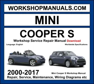 Mini Cooper S 2000-2017 workshop manual covering 1.6L supercharged 1.6L turbo N14 N18 and 2.0L turbo B48 engines with service repair procedures and wiring diagrams