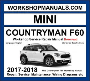 Mini Countryman F60 workshop manual 2017-2018 with 1.5L B38 2.0L B48 turbo and hybrid engine repair and wiring diagrams PDF