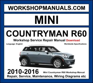 Mini Countryman R60 workshop manual 2010-2016 with 1.6L N16 N18 turbo engine repair procedures and wiring diagrams PDF