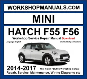 Mini Hatch F55 F56 workshop manual 2014-2017 with 1.5L B38 and 2.0L B48 turbo engine repair and wiring diagrams PDF