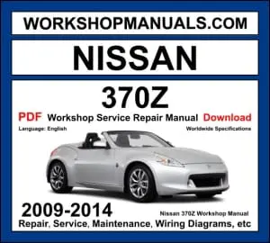 Nissan 370Z 2009-2014 workshop manual covering 3.7L VQ37VHR V6 petrol engine with service repair procedures and wiring diagrams