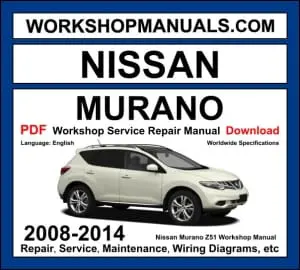 Nissan Murano Z51 2008-2014 workshop manual covering 3.5L VQ35DE V6 engine with CVT transmission service repair procedures and wiring diagrams PDF download