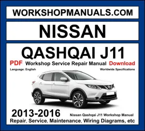 Nissan Qashqai J11 2013-2016 workshop manual covering 1.2L HRA2DDT turbo 1.6L HR16DE petrol and 1.5L K9K 1.6L R9M turbo diesel engines with service repair procedures and wiring diagrams PDF download