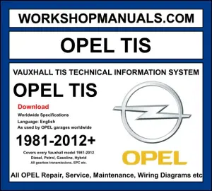 Opel TIS Technical Information System workshop software covering all Opel and Vauxhall models with service procedures wiring diagrams and technical data digital download