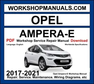 Opel Ampera-E Workshop Repair and Service Manual Download 2017-2021 PDF cover