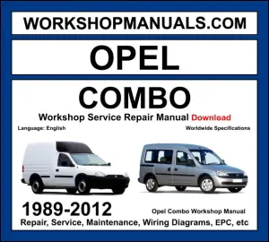 Opel Combo 1986-2012 workshop manual covering 1.2L 1.4L 1.6L petrol and 1.3L CDTI 1.7L CDTI diesel engines with service repair procedures and wiring diagrams