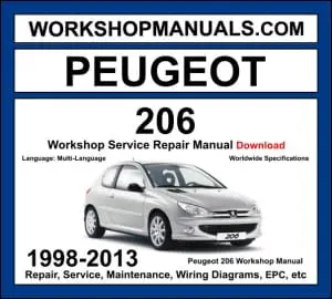 Peugeot 206 1998-2013 workshop manual covering 1.1L 1.4L 1.6L 2.0L petrol and 1.4L HDi 1.6L HDi 2.0L HDi diesel engines with service repair procedures and wiring diagrams