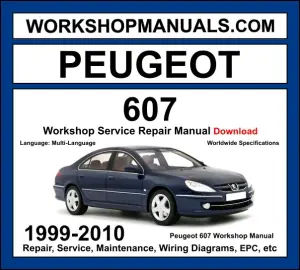 Peugeot 607 Workshop Repair and Service Manual 1999-2010 Download cover
