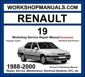 Renault 19 1988-2000 workshop manual covering 1.4L 1.7L 1.8L petrol and 1.9L diesel engines with service repair procedures and wiring diagrams PDF download