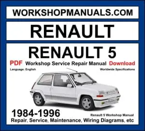 Renault 5 workshop manual 1984-1996 with 1.0L 1.1L 1.4L turbo petrol and 1.6L diesel hatchback repair and wiring diagrams PDF