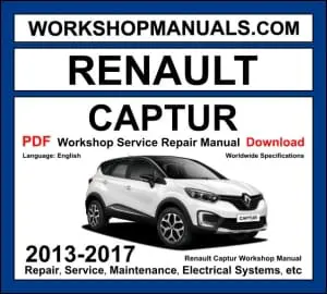 Renault Captur workshop manual 2013-2017 with 1.2L H5F turbo petrol and 1.5L K9K diesel repair and wiring diagrams PDF