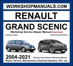 Renault Grand Scenic 2004-2021 workshop manual covering 1.2L TCe 1.4L 1.6L 2.0L petrol and 1.5L dCi 1.6L dCi 1.9L dCi 2.0L dCi diesel engines with service repair procedures and wiring diagrams