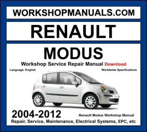 Renault Modus 2004-2012 workshop manual covering 1.2L 1.4L 1.6L petrol and 1.5L dCi diesel engines with service repair procedures and wiring diagrams