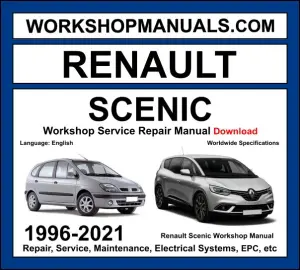 Renault Scenic 1996-2021 workshop manual covering 1.2L TCe 1.4L 1.6L 2.0L petrol and 1.5L dCi 1.6L dCi 1.9L dCi 2.0L dCi diesel engines with service repair procedures and wiring diagrams