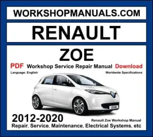 Renault Zoe 2012-2020 electric vehicle workshop manual covering R240 R90 Q90 R110 R135 electric motors with 22kWh 41kWh 52kWh battery service repair procedures and wiring diagrams PDF download