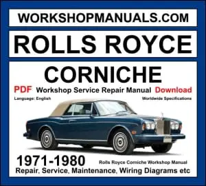 Rolls Royce Corniche 1971-1980 workshop manual covering 6.75L V8 engine with service repair procedures and wiring diagrams PDF download