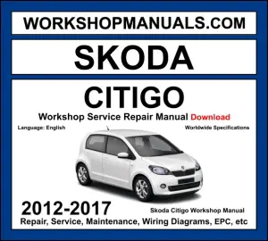 Skoda Citigo workshop manual 2012-2017 with 1.0L MPI petrol and CNG engine repair and wiring diagrams PDF
