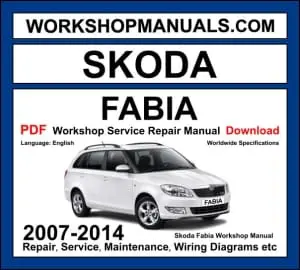 Skoda Fabia MK2 2007-2014 5J workshop manual covering 1.2L 1.4L 1.6L petrol and 1.2L 1.4L 1.6L 1.9L TDI diesel engines with service repair procedures and wiring diagrams PDF download