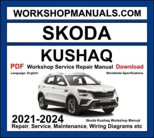Skoda Kushaq 2021-2024 workshop manual covering 1.0 TSI and 1.5 TSI petrol engines with repair procedures and wiring diagrams PDF download