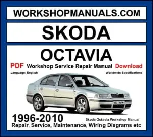 Skoda Octavia 1996-2010 first generation 1U workshop manual covering 1.4L 1.6L 1.8L 1.8T 2.0L petrol and 1.9L TDI SDI diesel engines with service repair procedures and wiring diagrams PDF download