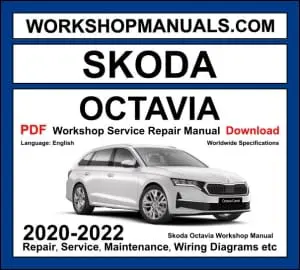 Skoda Octavia MK4 2020-2022 workshop manual covering 1.0L TSI 1.4L TSI 1.5L TSI 2.0L TSI petrol and 2.0L TDI diesel engines with service repair procedures and wiring diagrams