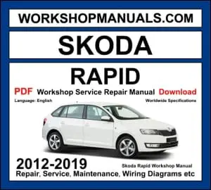 Skoda Rapid 2012-2019 Workshop Manual Download PDF