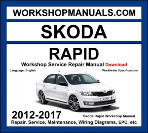 Skoda Rapid Workshop Manual 2012-2017 with 1.2 TSI 1.6 TDI diesel repair and wiring diagrams PDF