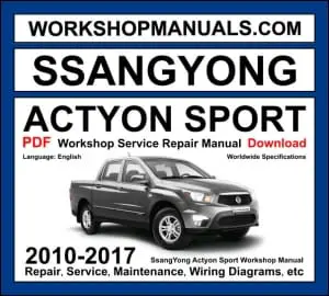 Ssangyong Actyon Sports 2010-2017 workshop manual covering 2.0L XDi200 turbo diesel engine with service repair procedures and wiring diagrams PDF download