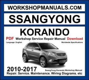 Ssangyong Korando 2010-2017 workshop manual covering 2.0L e-XDi diesel and 2.0L petrol engines with service repair procedures and wiring diagrams