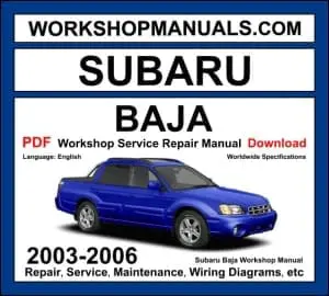 Subaru Baja 2003-2006 workshop manual covering 2.5L EJ25 naturally aspirated and turbocharged flat-4 engines with repair procedures PDF download