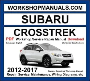 Subaru Crosstrek 2012-2017 workshop manual covering 2.0L boxer petrol and 2.0L boxer diesel engines with service repair procedures and wiring diagrams