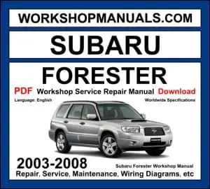 Subaru Forester 2003-2008 workshop manual covering 2.5L EJ25 naturally aspirated and turbocharged flat-4 engines with repair procedures PDF download
