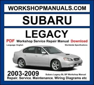 Subaru Legacy 2003-2009 workshop manual covering 2.5L EJ25 flat-4 and 3.0L EZ30 flat-6 engines with repair and wiring diagrams PDF download